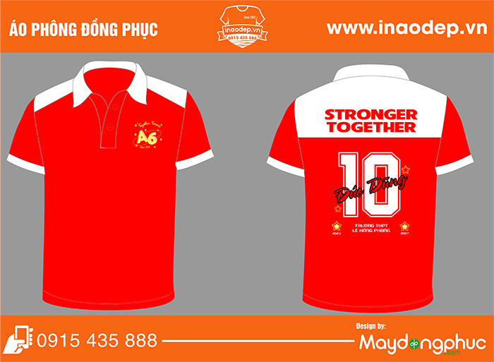 May áo Lớp A6 Trường THPT Lê Hồng Phong - Stronger Together | May ao phong dong phuc
