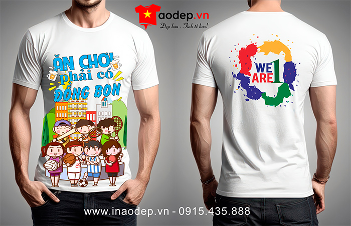 May áo phông Ăn chơi phải có đồng bọn WE ARE 1